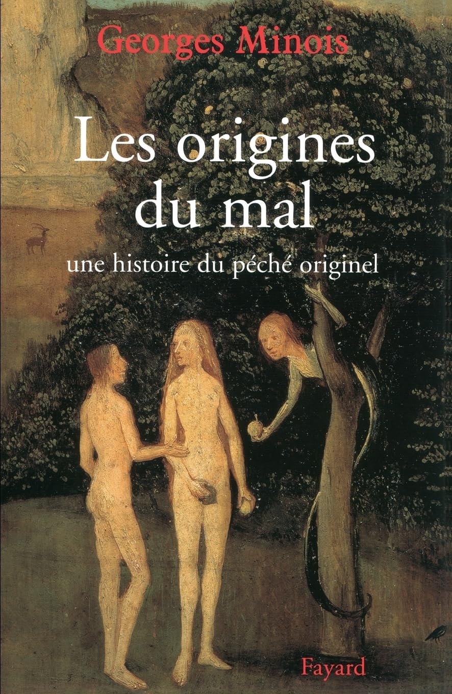 Les origines du mal: Une histoire du péché originel