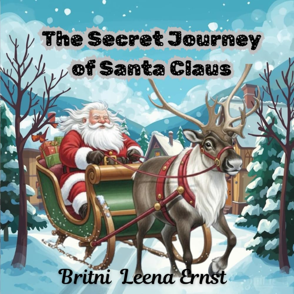The Secret Journey of Santa Claus: A Magical Christmas Adventure