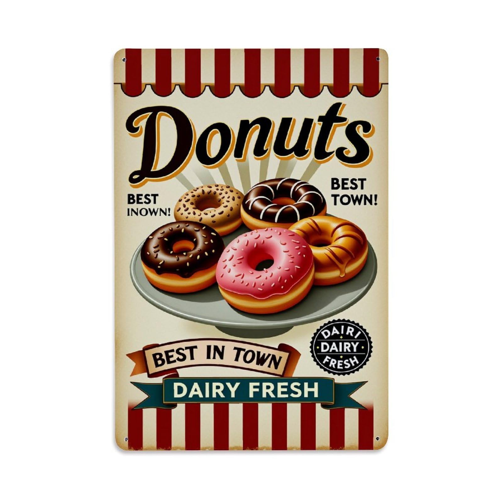 Donuts Best In Town Dairy Fresh Tin Sign Vintage Metal Poster, Home Bar Garage Man Cave Cafe Indoor & Outdoor Wall Decoration 8x12Inches
