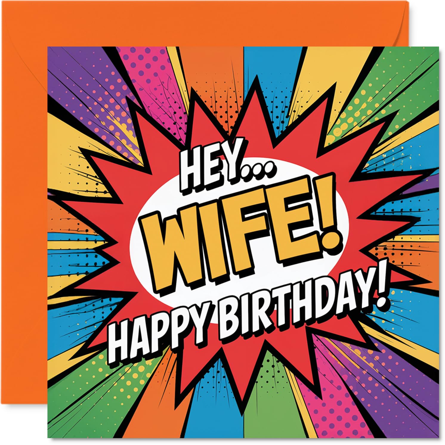 Playful Birthday Card for Wife - Comic Pop Art Burst - Bold Multicolour Design Shouts 'HEY... WIFE! HAPPY BIRTHDAY!' - 145mm Square, Envelope Included