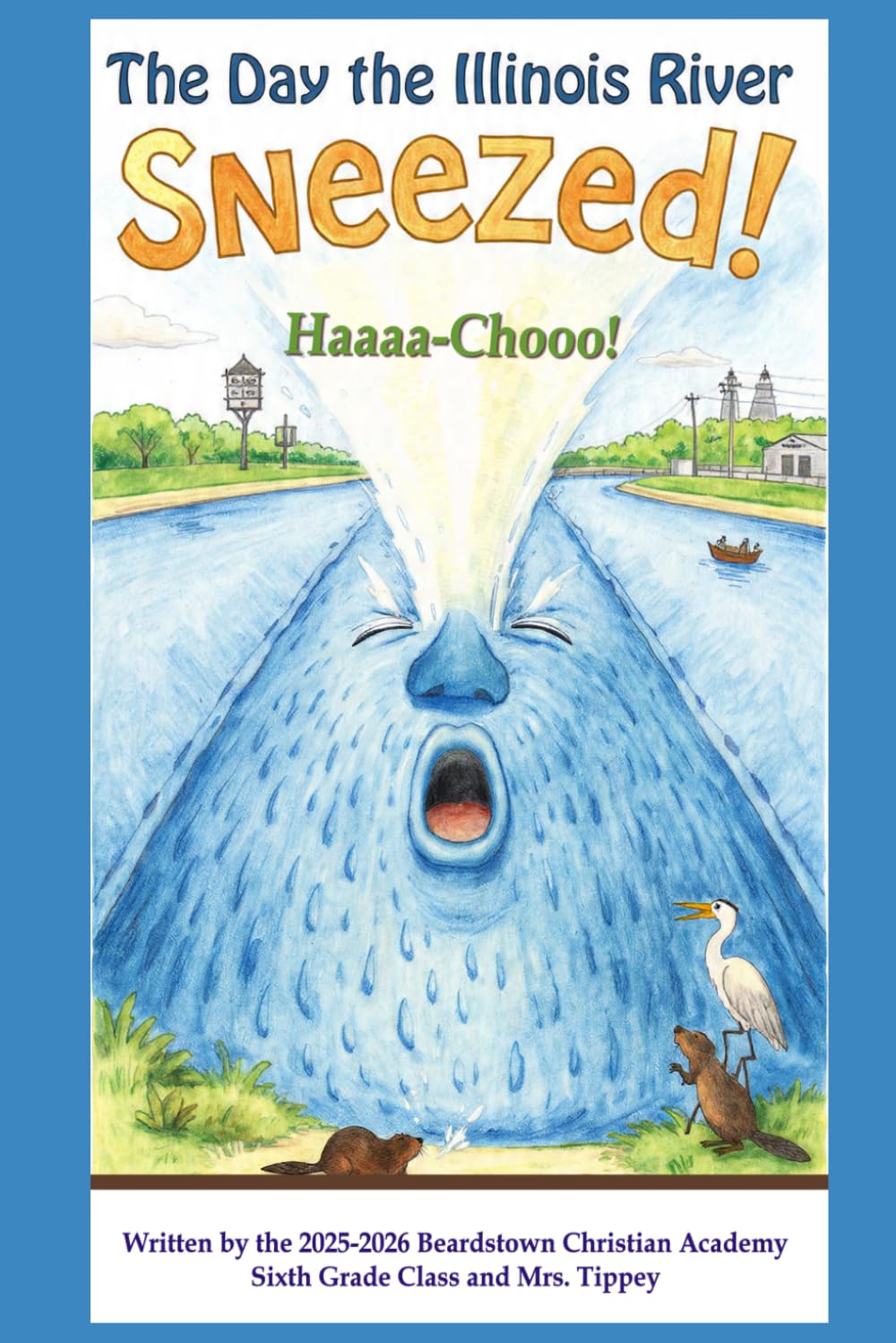 The Day the Illinois River Sneezed!