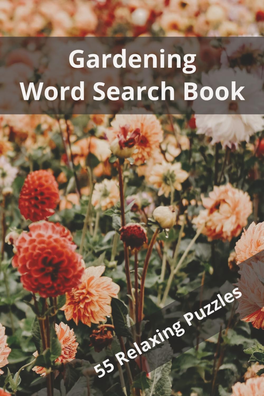 Gardening Word Search Puzzles: Word Search Puzzles with Easy to Read Print about Gardening, Nature, Outdoors and More | 6x9 Inches, 110 Pages | 50+ ... Holidays, Garden Enthusiasts, and Relaxation