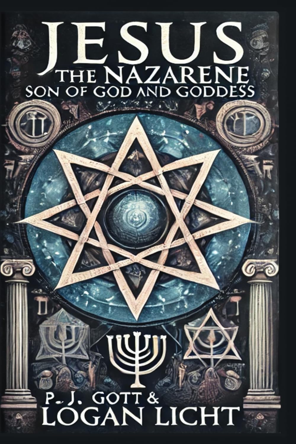 Jesus the Nazarene: Son of God and Goddess