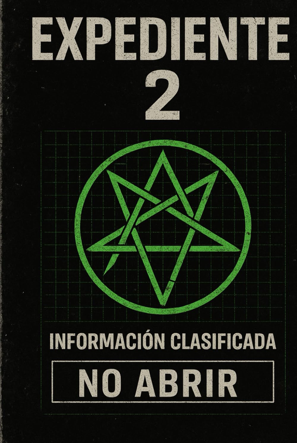 Expediente Dos: Dinámica de la No-Existencia Persistente: Análisis Formal de Fenómenos No Observables (EFNO) y la Física de la Ausencia (Expediente cero)