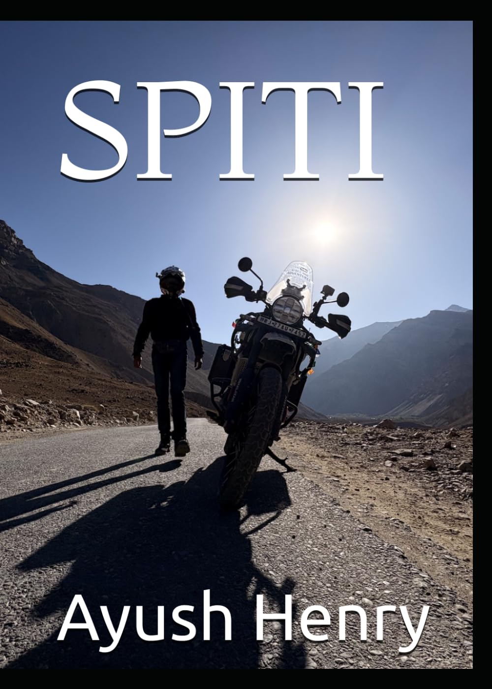 SPITI: Himachal and Uttarakhand Motorcycle Travel Adventure (EXPLORING INDIA)
