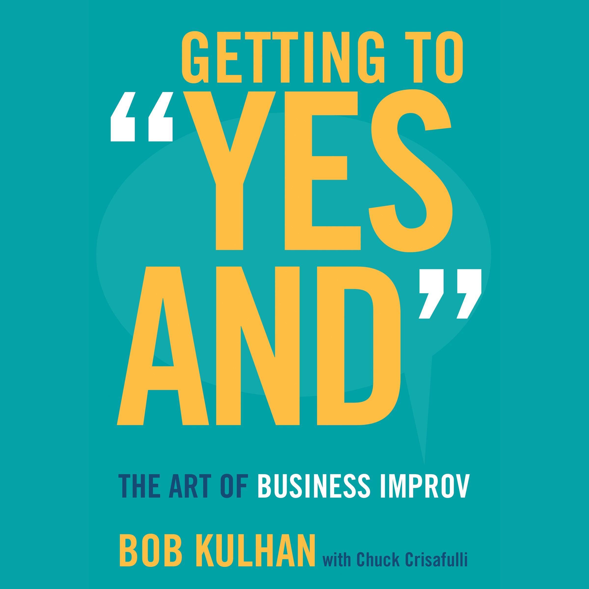 Cover art for Getting to "Yes And"