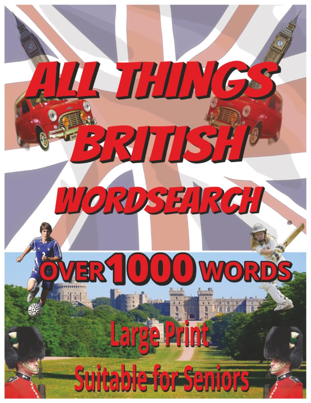 All Things British Wordsearch: An All British Related Wordsearch