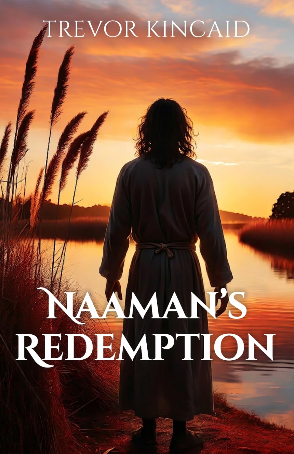 Naaman's Redemption: A Biblical Historical Fiction Novel