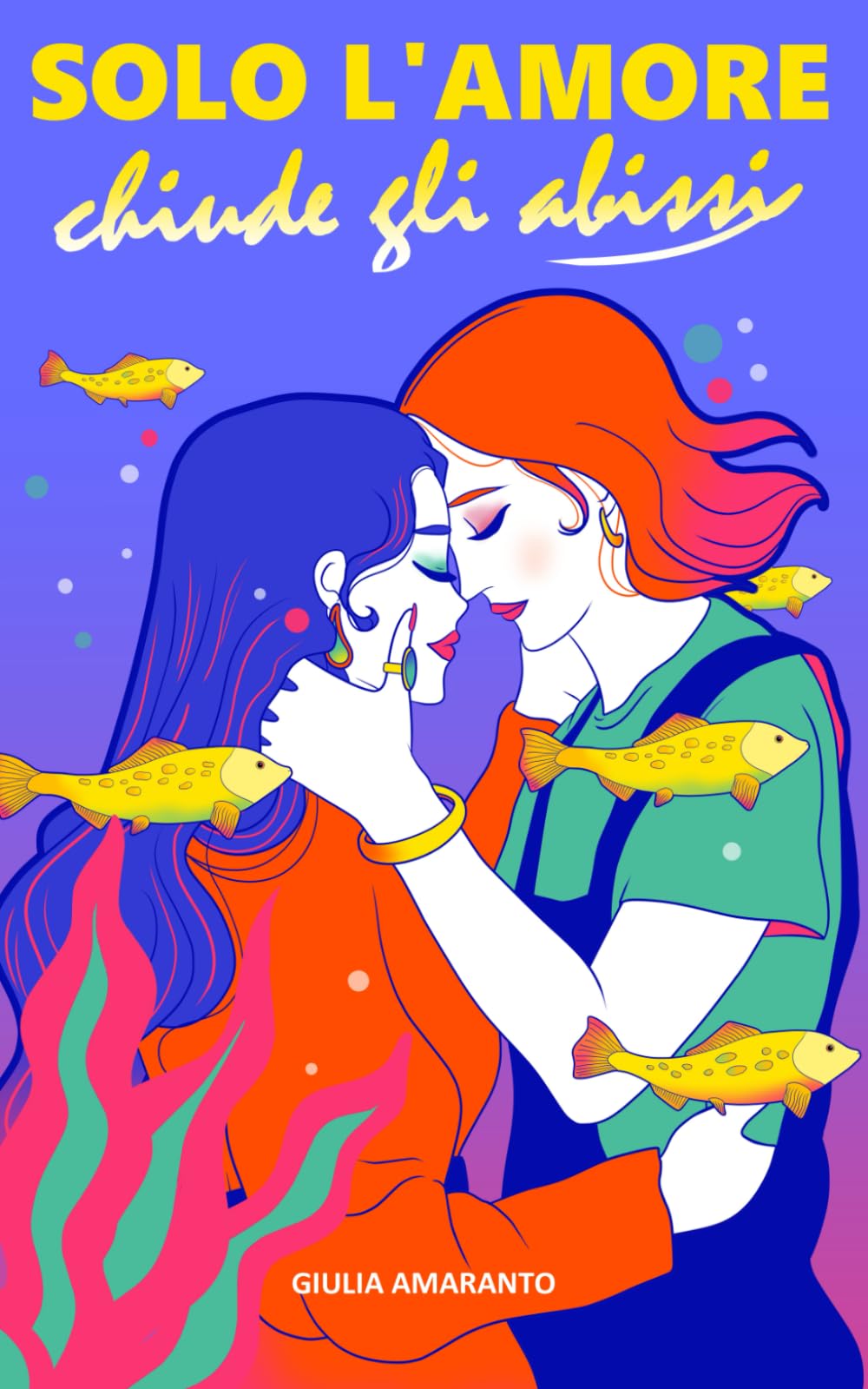 Solo l'amore chiude gli abissi: Una storia LGBT sul coraggio di guardarsi dentro