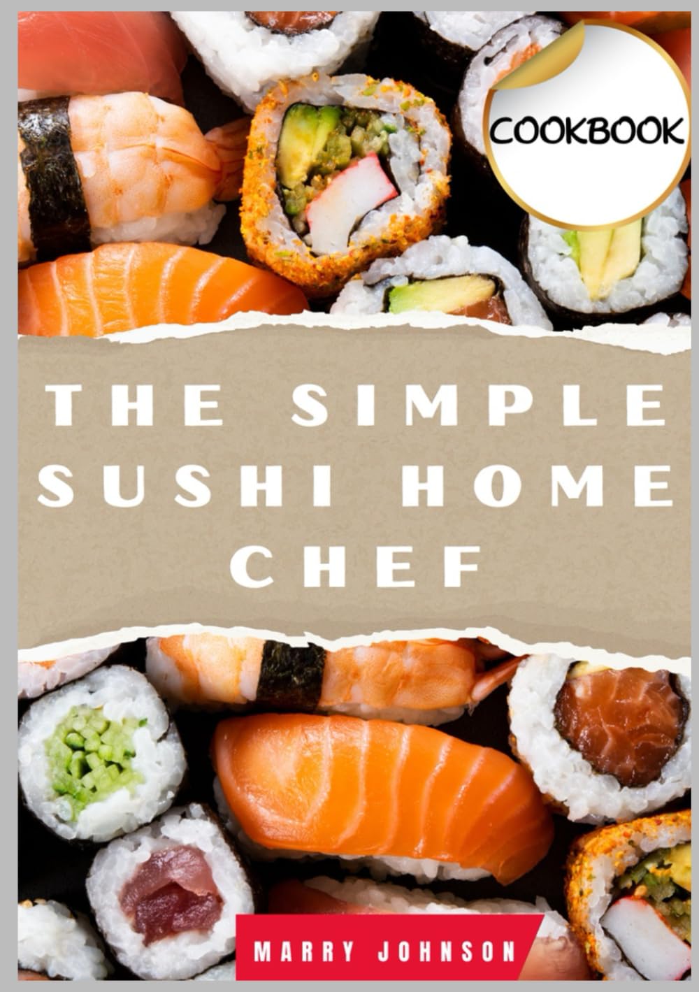 THE SIMPLE SUSHI HOME CHEF