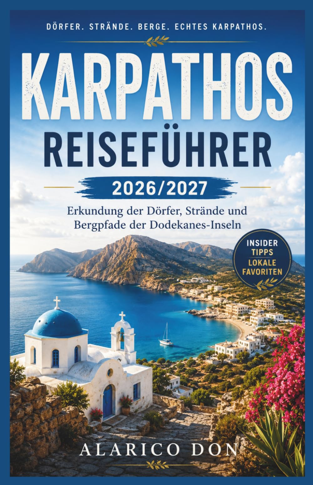 Karpathos Reiseführer 2026/2027: Erkundung der Dörfer, Strände und Bergpfade der Dodekanes-Inseln