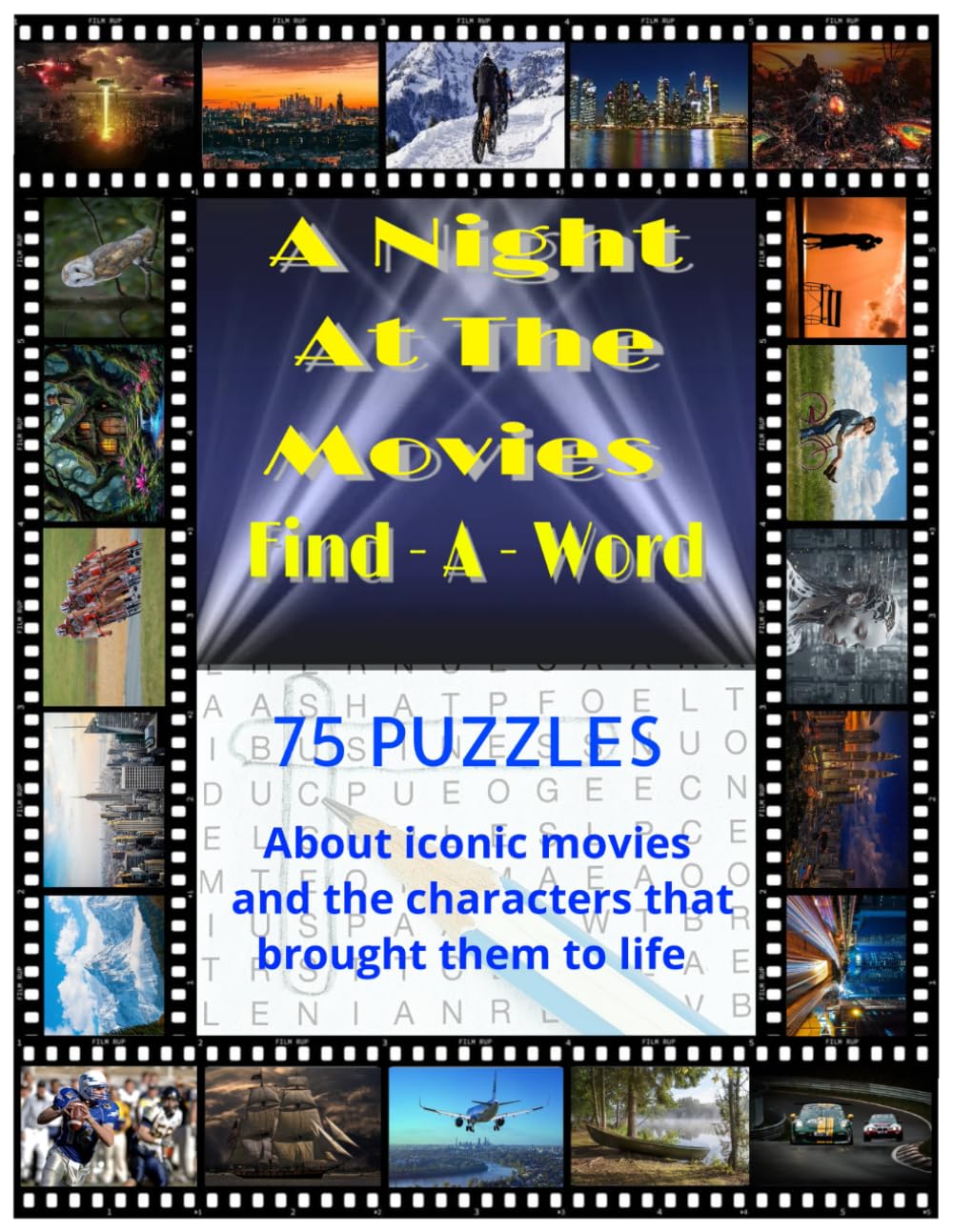 A Night at the Movies Word Search: 75 Puzzles from Your Favorite Films