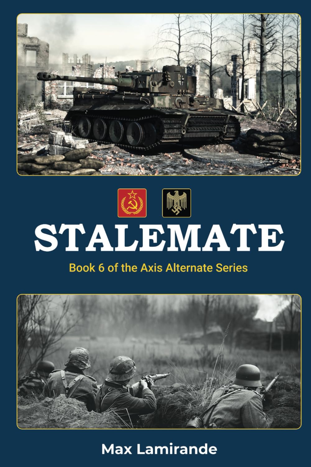 Stalemate: Book 6 of the Axis Alternate Series (Axis Alternate: Hitler and Stalin allied)