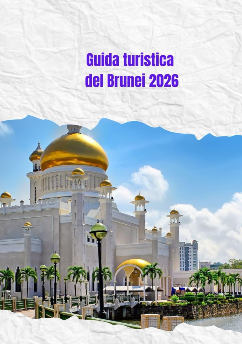 Guida turistica del Brunei 2026