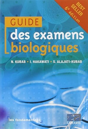 Les fondamentaux : Guide des examens  biologiques