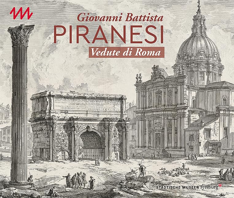 Vedute di Roma par Giovanni Battista Piranesi beau livre cadeau idéal pour passionné d'histoire
