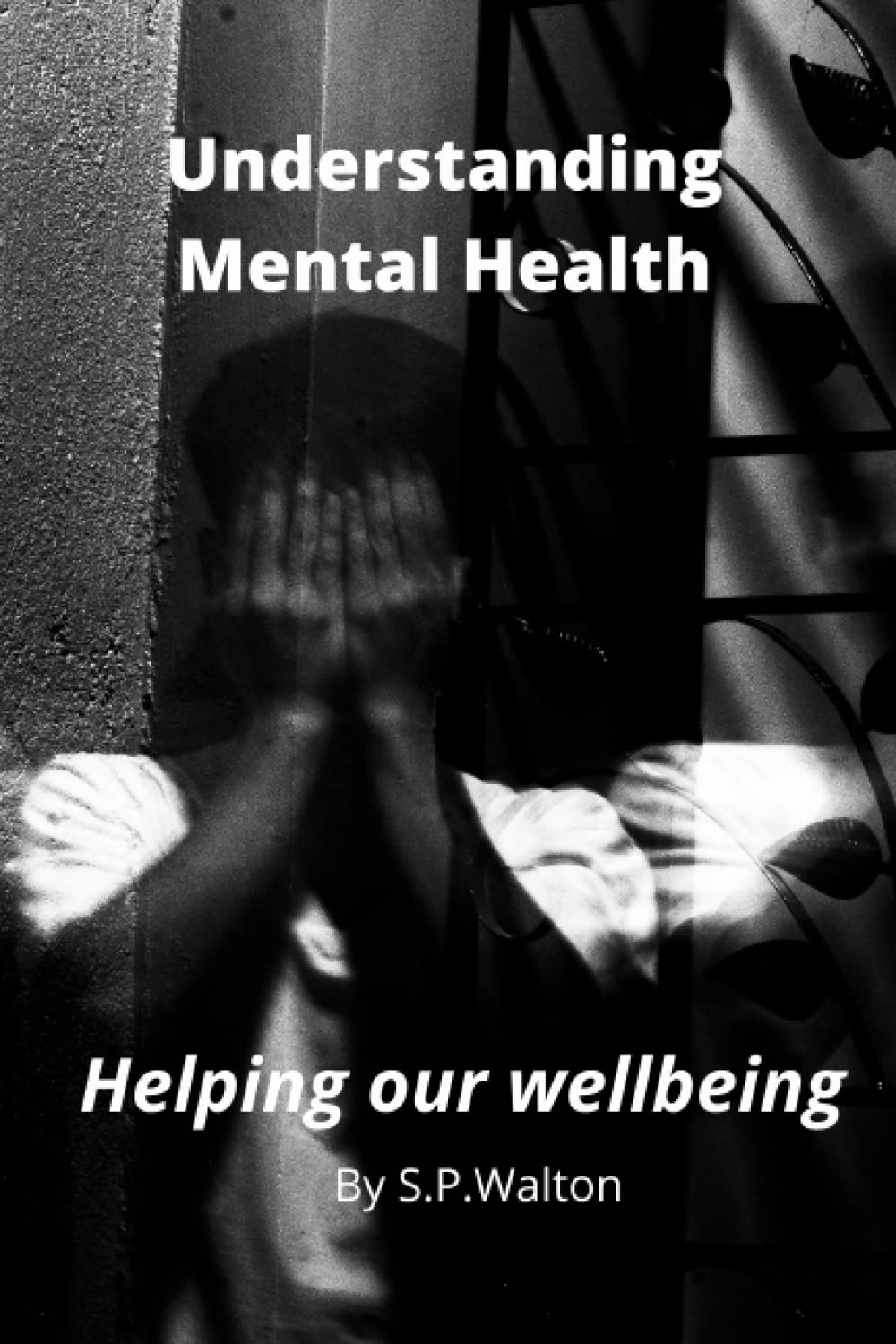 Understanding Mental Health: Way’s to improve our well-being