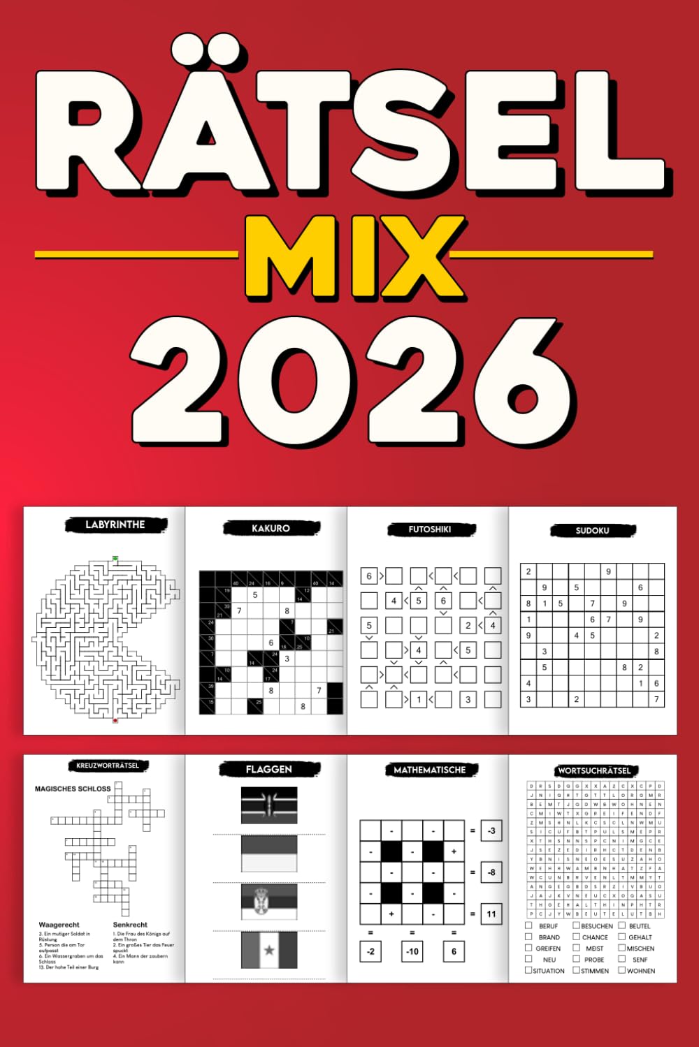 Rätselbuch Mix für Erwachsene 2026 : Mix Rätselbuch von Kreuzworträtsel, Sudoku, Wortsuchrätsel, Labyrinthe..., Denkspiele und Rätselvielfalt für jeden Tag