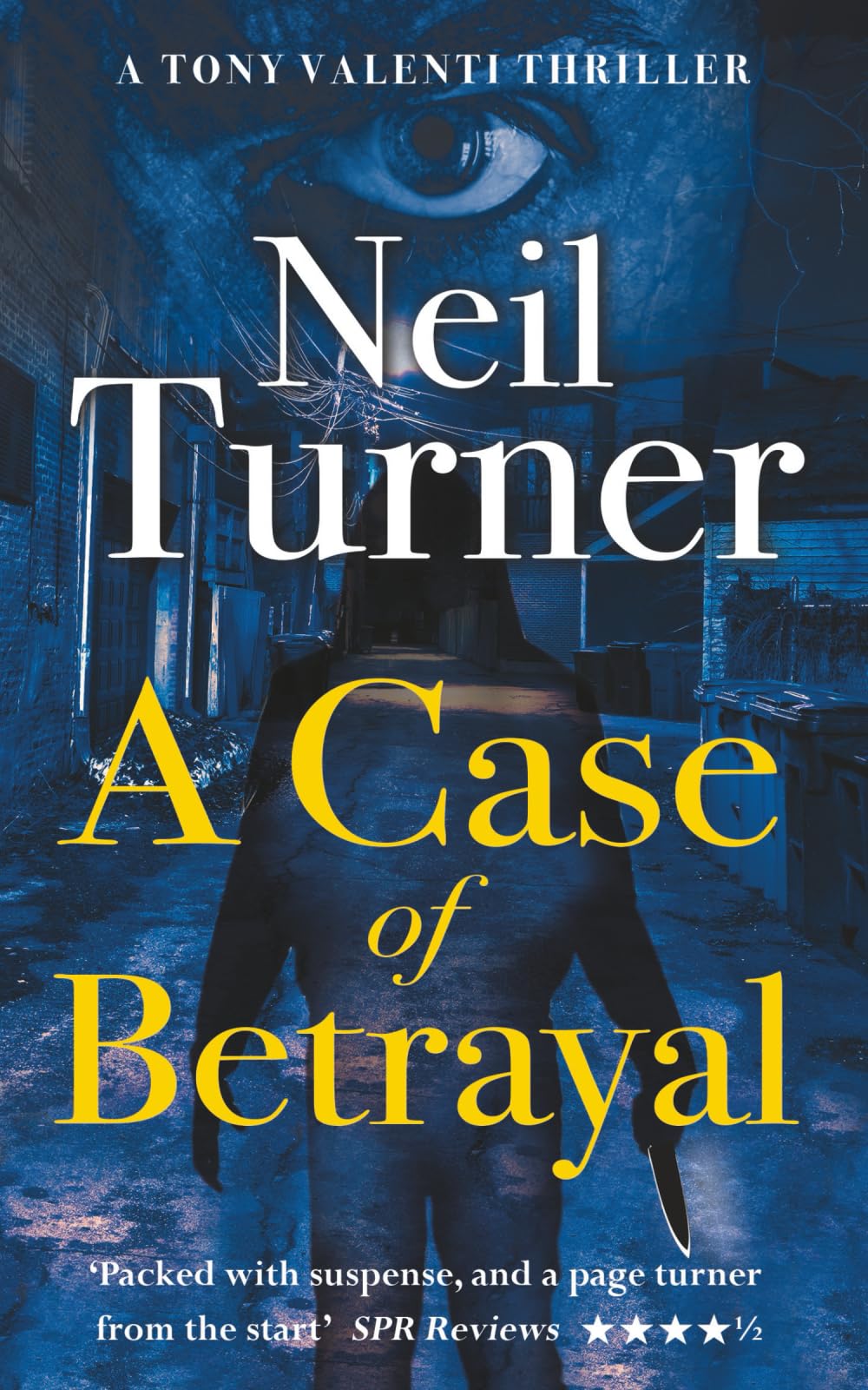 A Case of Betrayal (The Tony Valenti Thrillers)