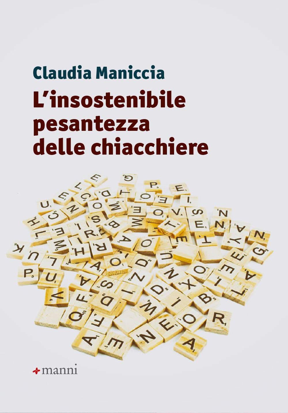L'insostenibile Pesantezza Delle Chiacchiere - 4
