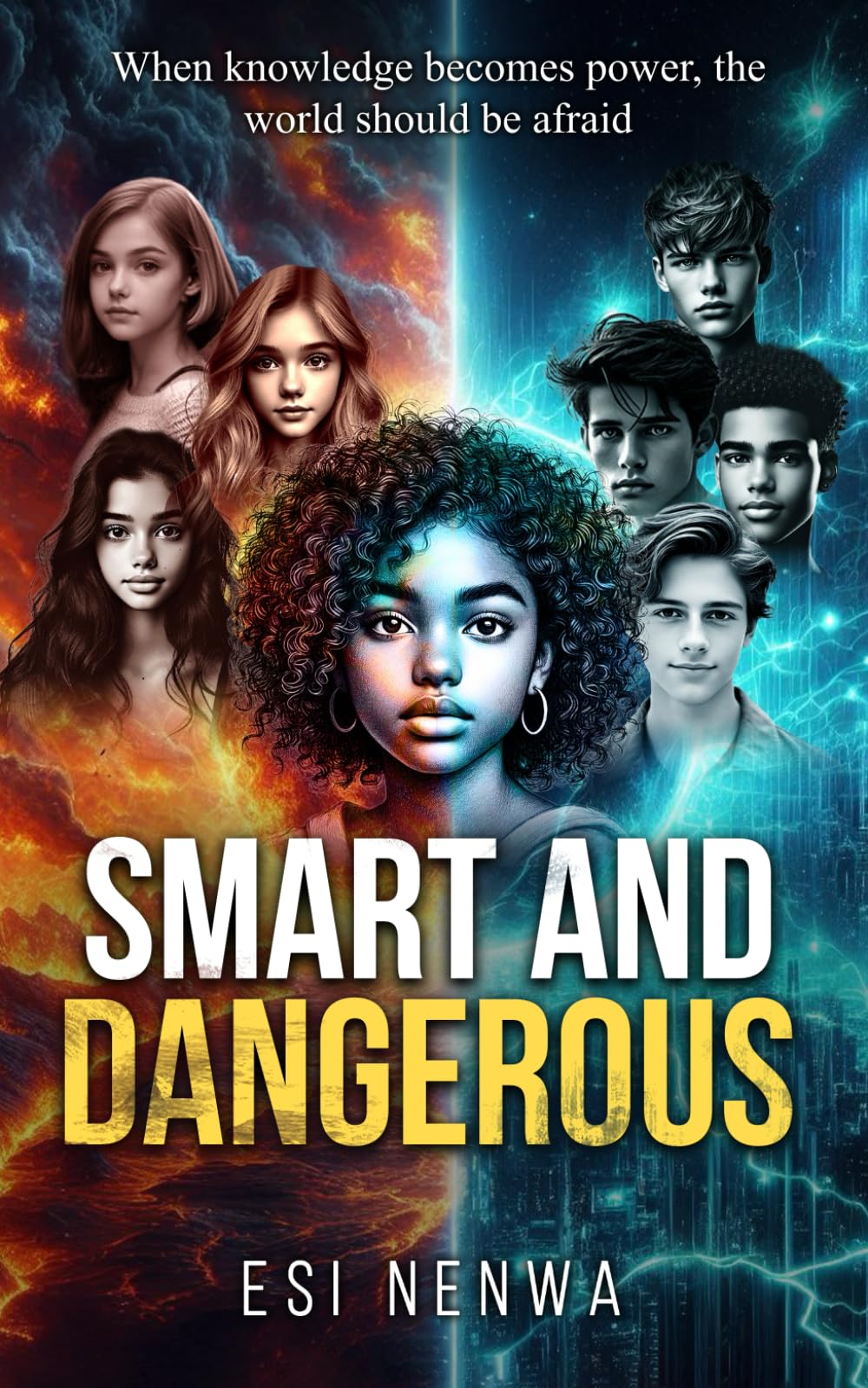 SMART AND DANGEROUS: When knowledge becomes power, the world should be afraid.