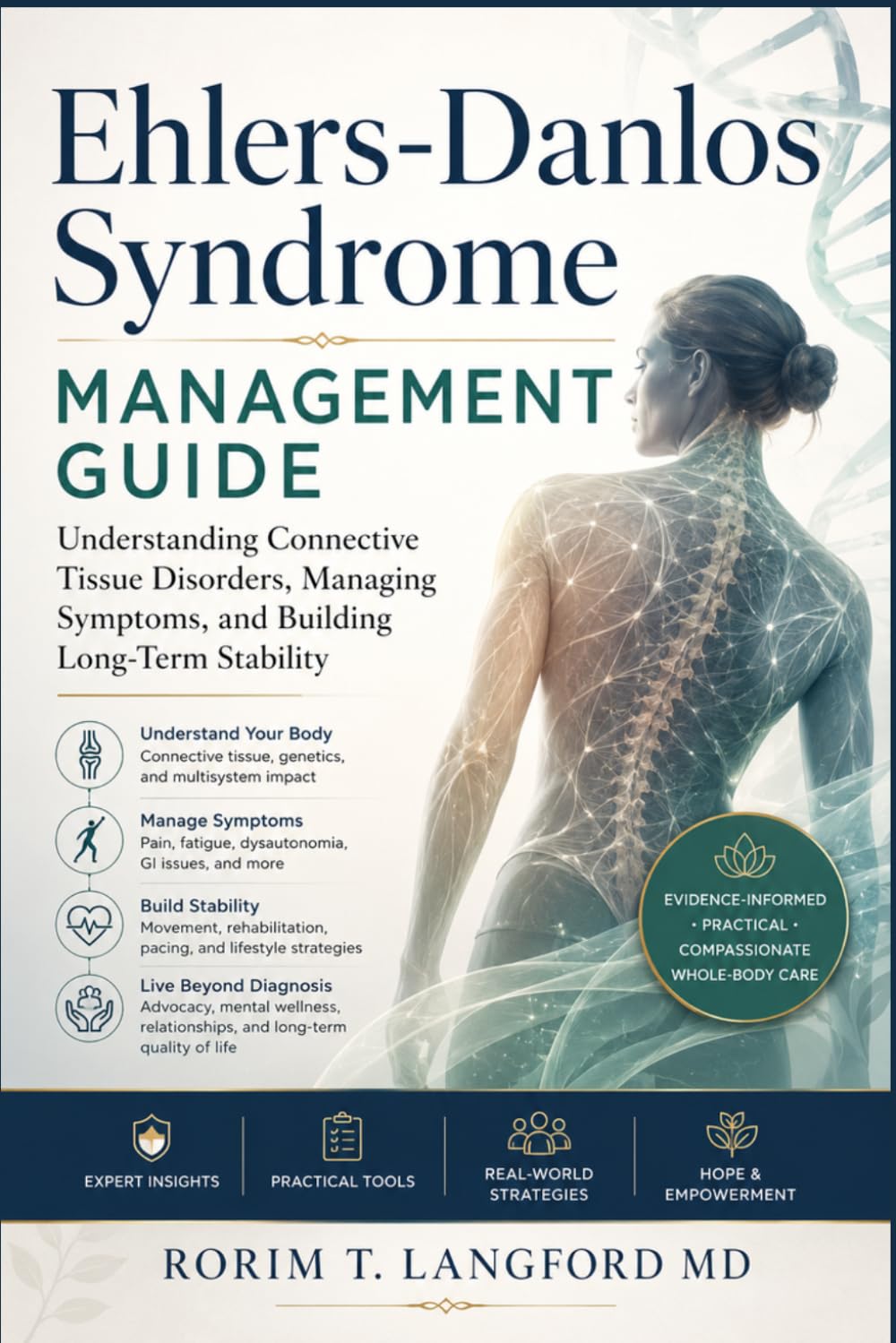 Ehlers-Danlos Syndrome Management Guide: Understanding Connective Tissue Disorders, Managing Symptoms, and Building Long-Term Stability