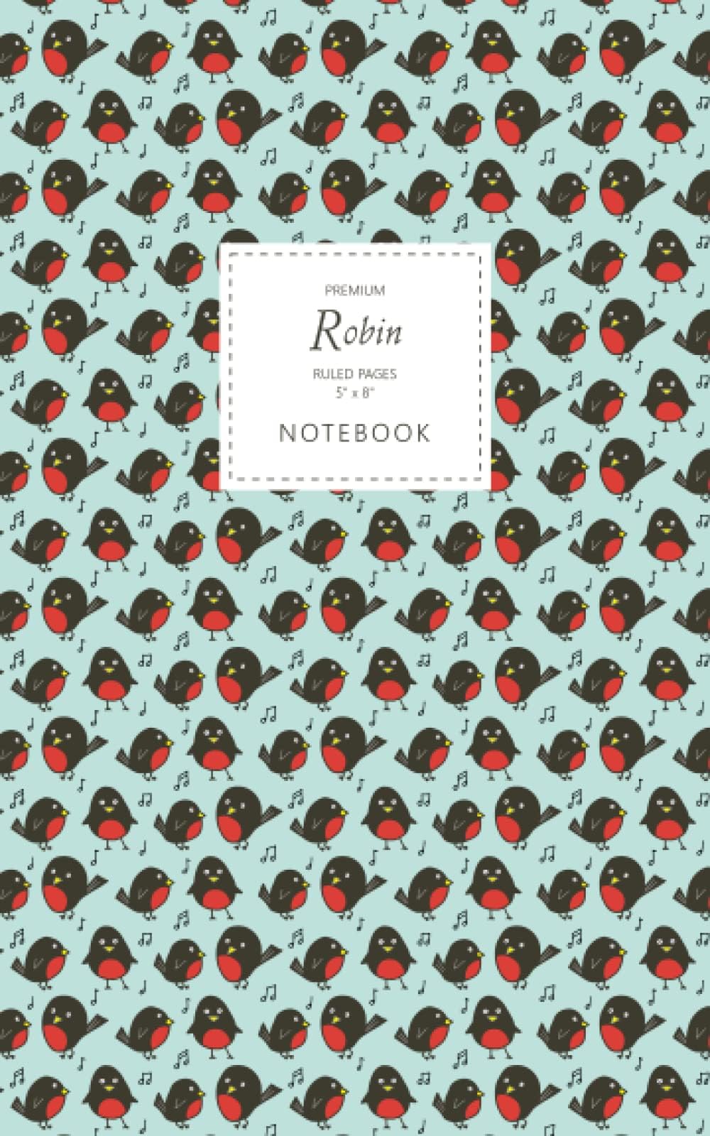 Robin Notebook - Ruled Pages - 5x8 - Premium: (Sky Blue Edition) Fun Christmas Robin notebook 96 ruled/lined pages (5x8 inches / 12.7x20.3cm / Junior Legal Pad / Nearly A5)