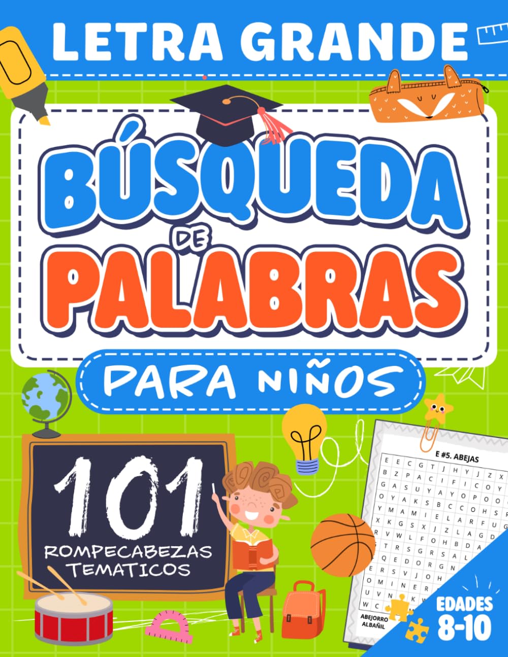Sopa de Letras para Niños de 8 a 10 Años: 101 divertidos rompecabezas temáticos con soluciones para aprender vocabulario
