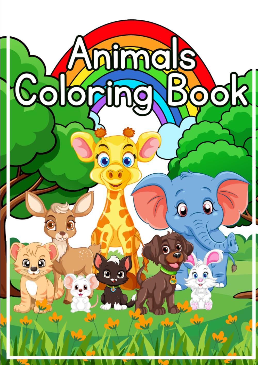 Animals Coloring Book for Kids Ages 3–6: Cute and Simple Animal Coloring Pages for Toddlers, Preschool & Kindergarten Kids
