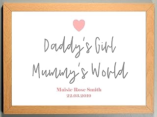 Personalised A4 DADDYS GIRL MUMMYS WORLD Nursery New Born Baby Birth Print Gift Keepsake Sold in a LIGHT WOOD FRAME