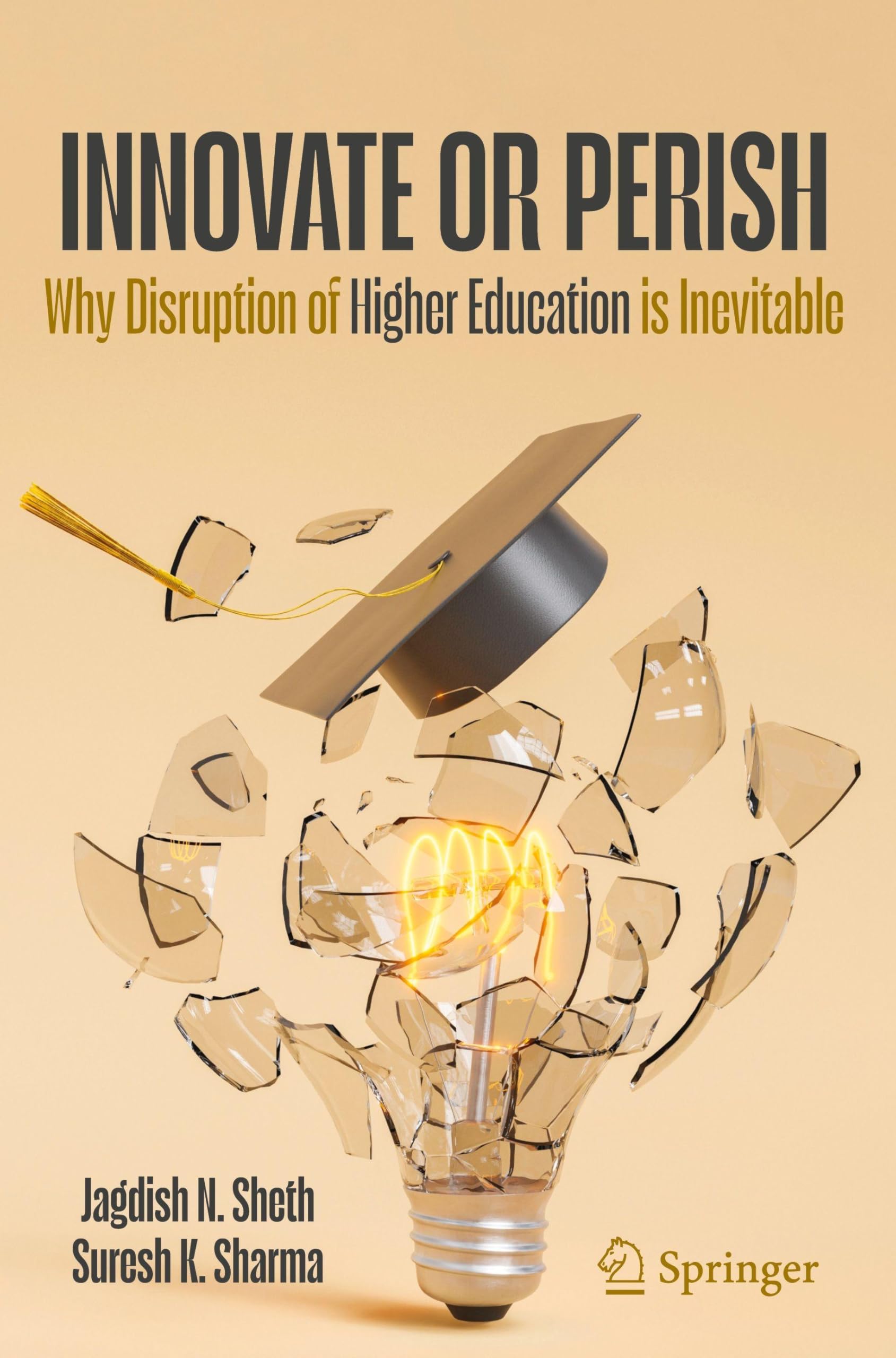 Innovate or Perish: Why Disruption of Higher Education is Inevitable