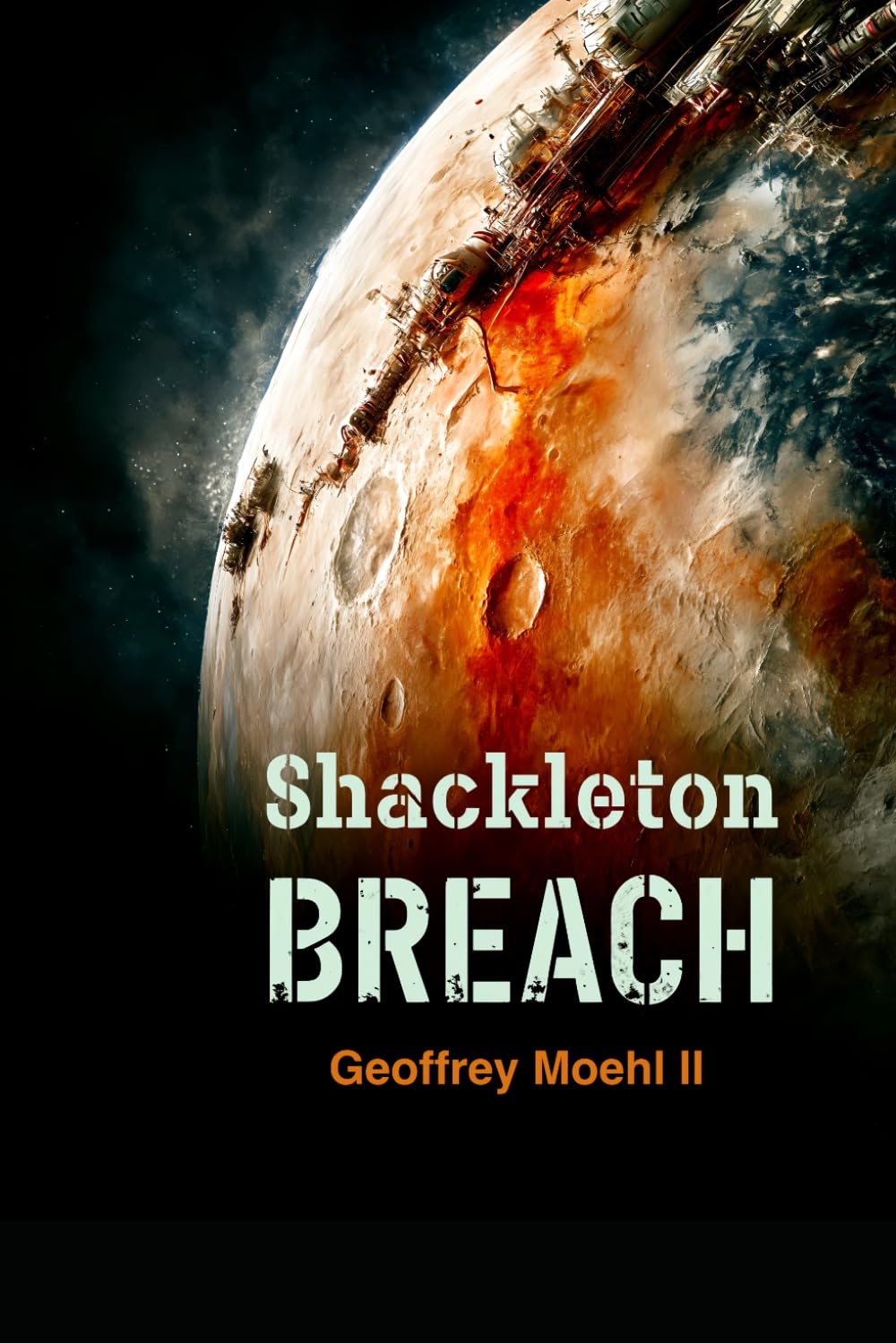 Shackleton Breach: Book 2 (Shackleton Moon Base)