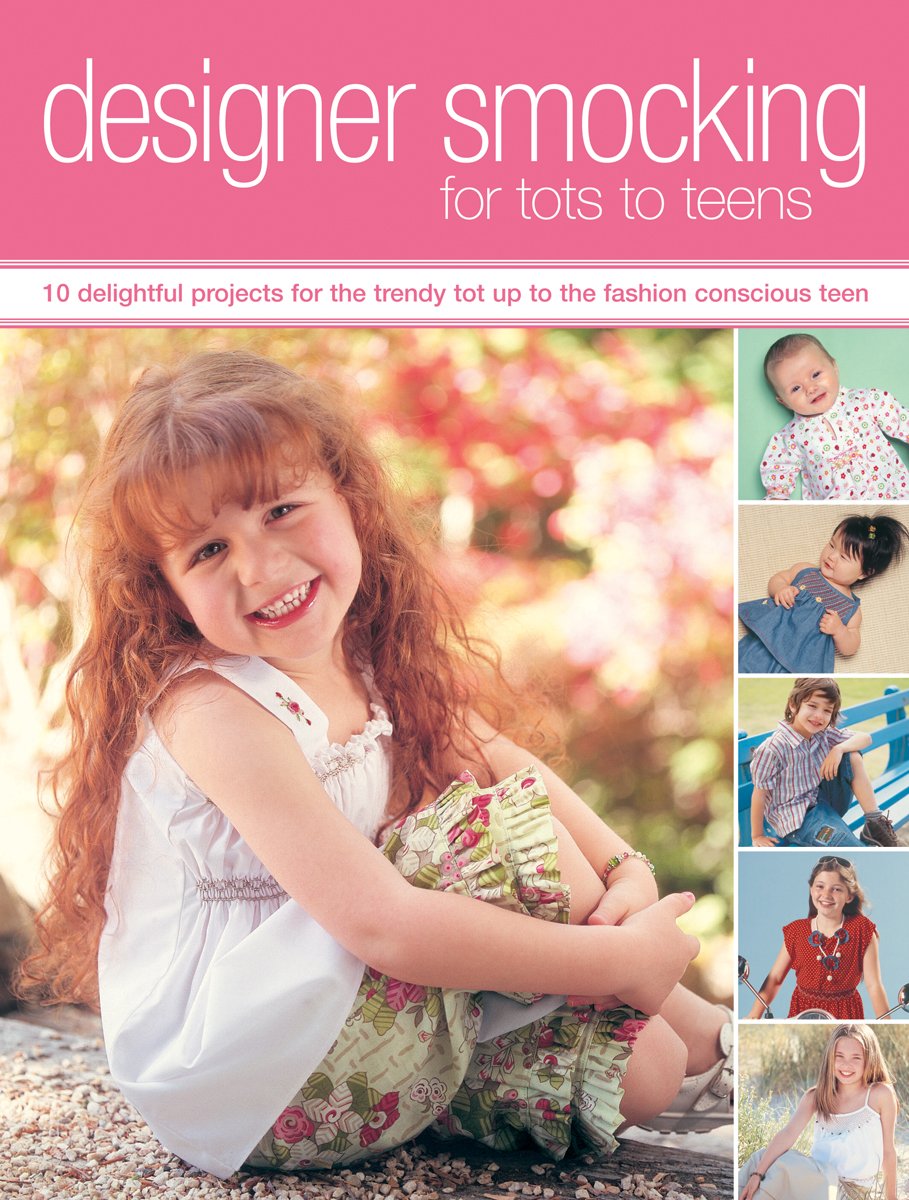Designer Smocking for Tots to Teens Paperback – January 1, 2008
