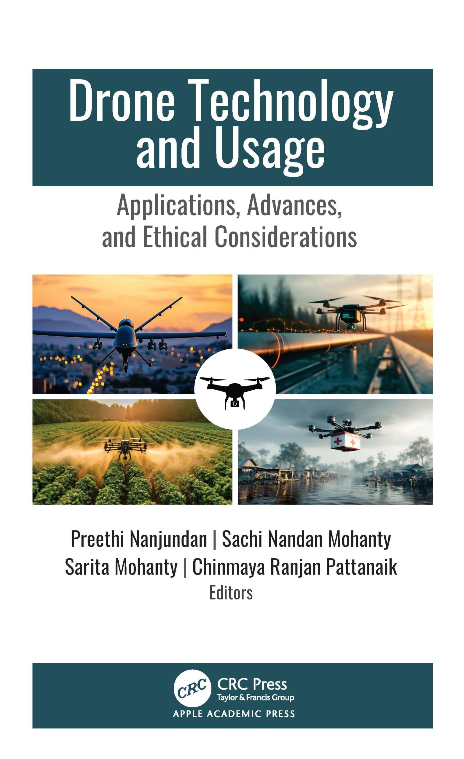 Drone Technology and Usage: Applications, Advances, and Ethical Considerations