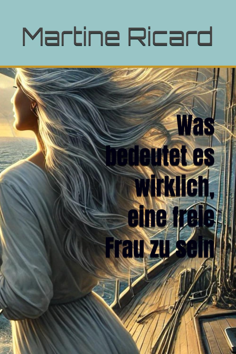 Was bedeutet es wirklich, eine freie Frau zu sein
