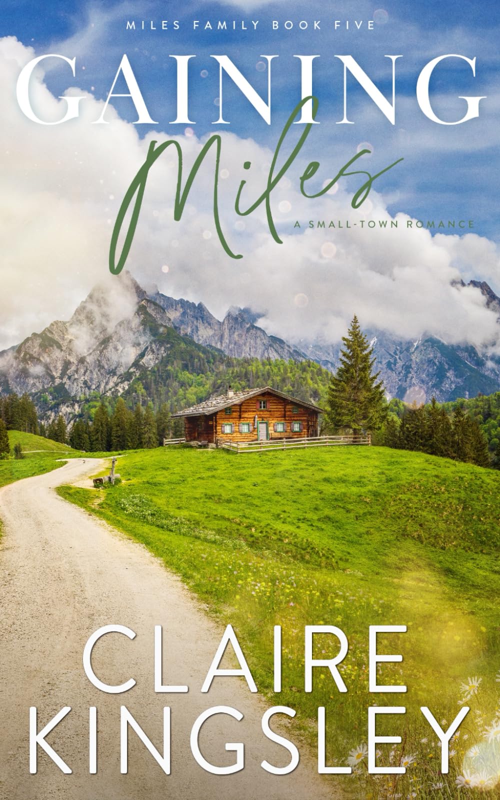 Gaining Miles: A Small-Town Romance: 5 (Miles Family)