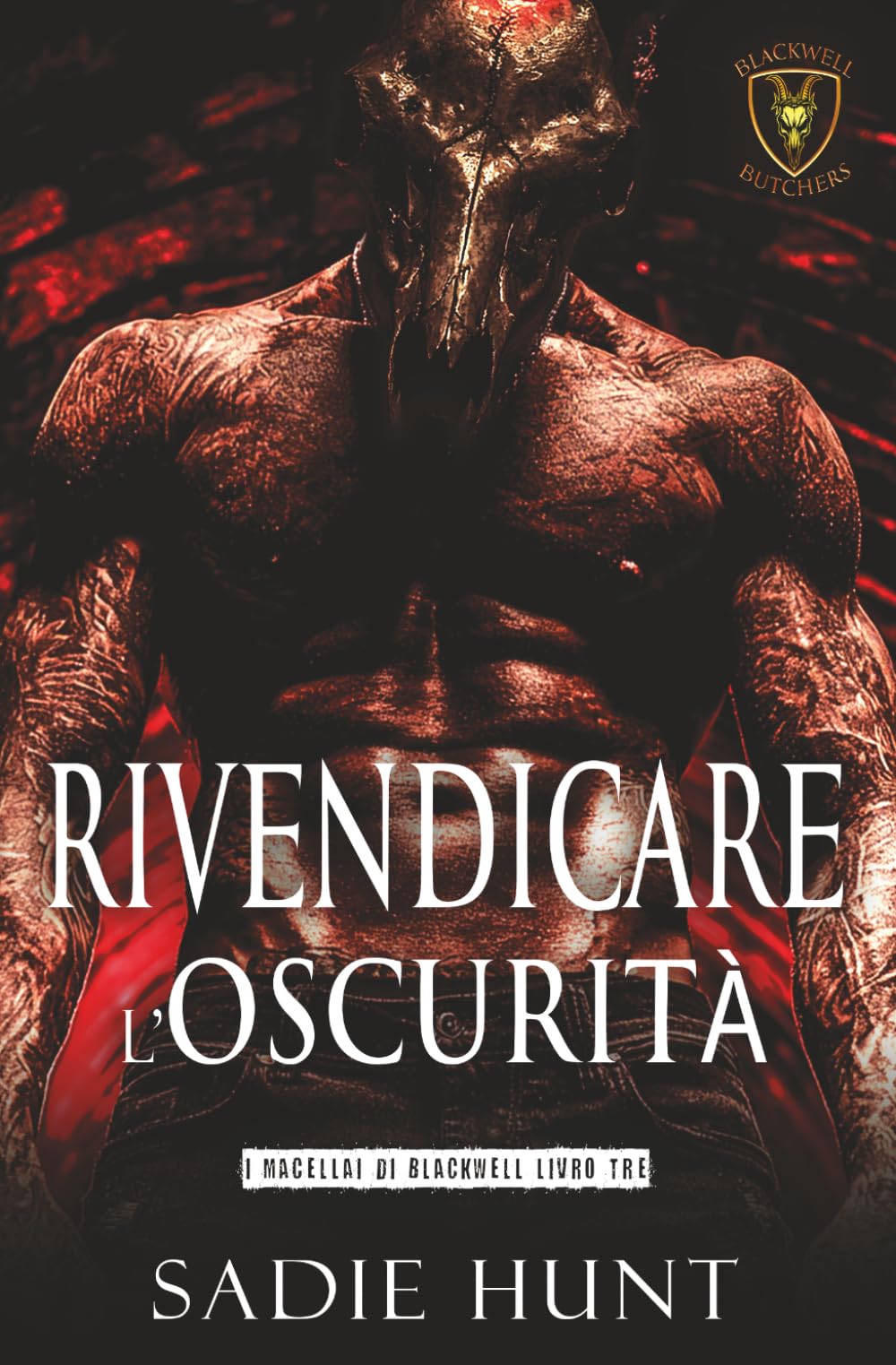 Rivendicare l'Oscurità (I Macellai di Blackwell)