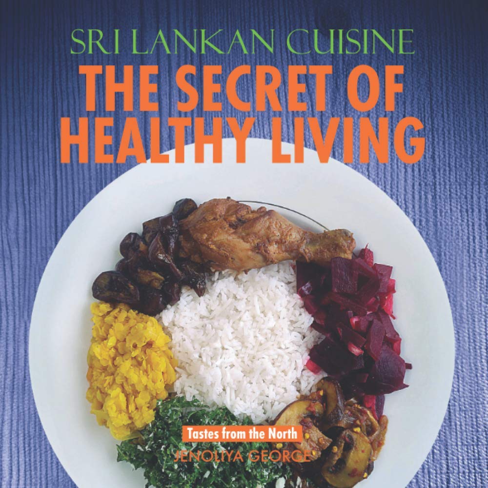 Sri Lankan Cuisine: The Secret Of Healthy Living