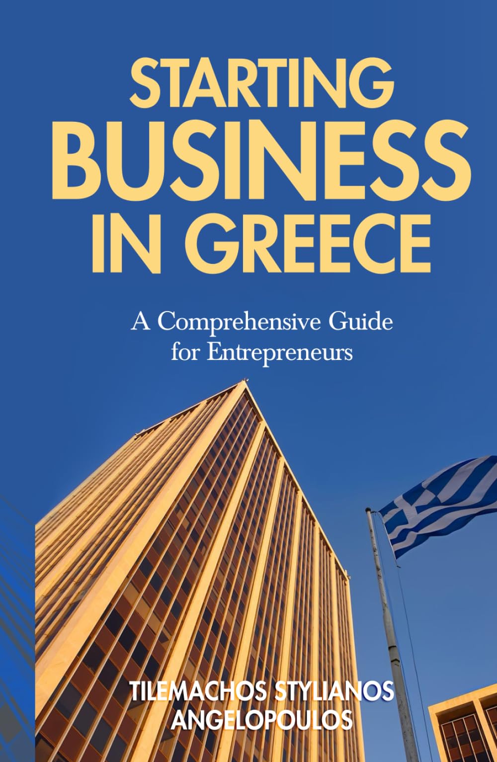 Starting Business in Greece: A comprehensive guide for Entrepreneurs