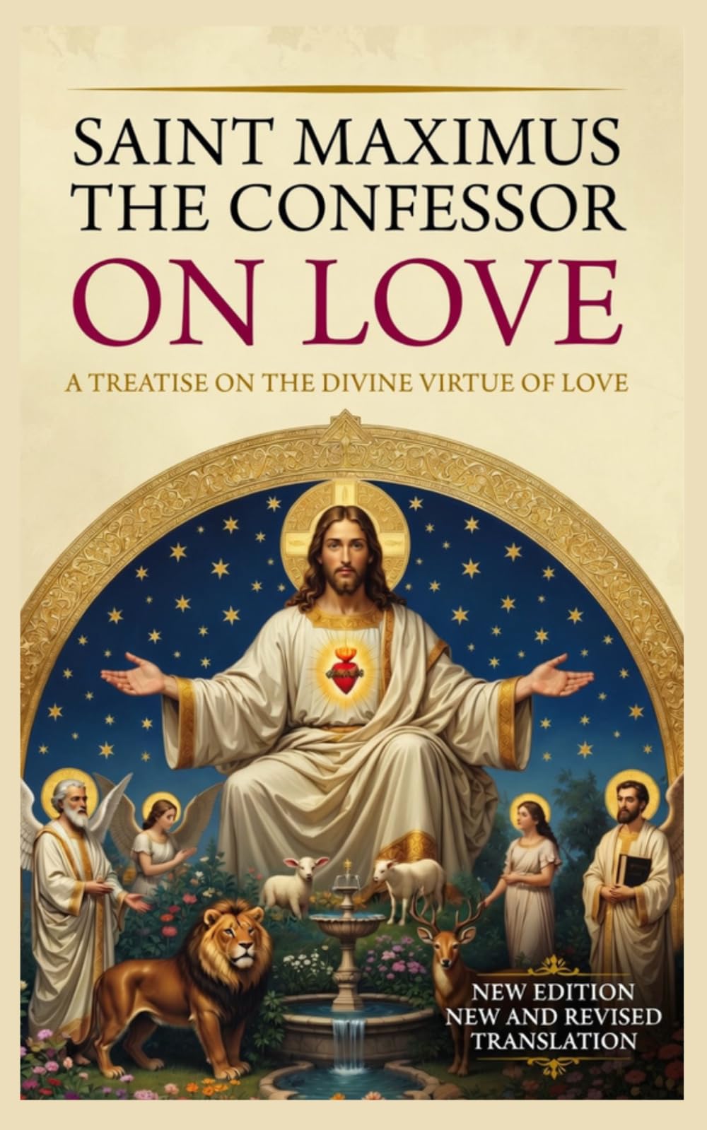On Love - A Treatise on the Divine Virtue Of Love: New and Revised Edition