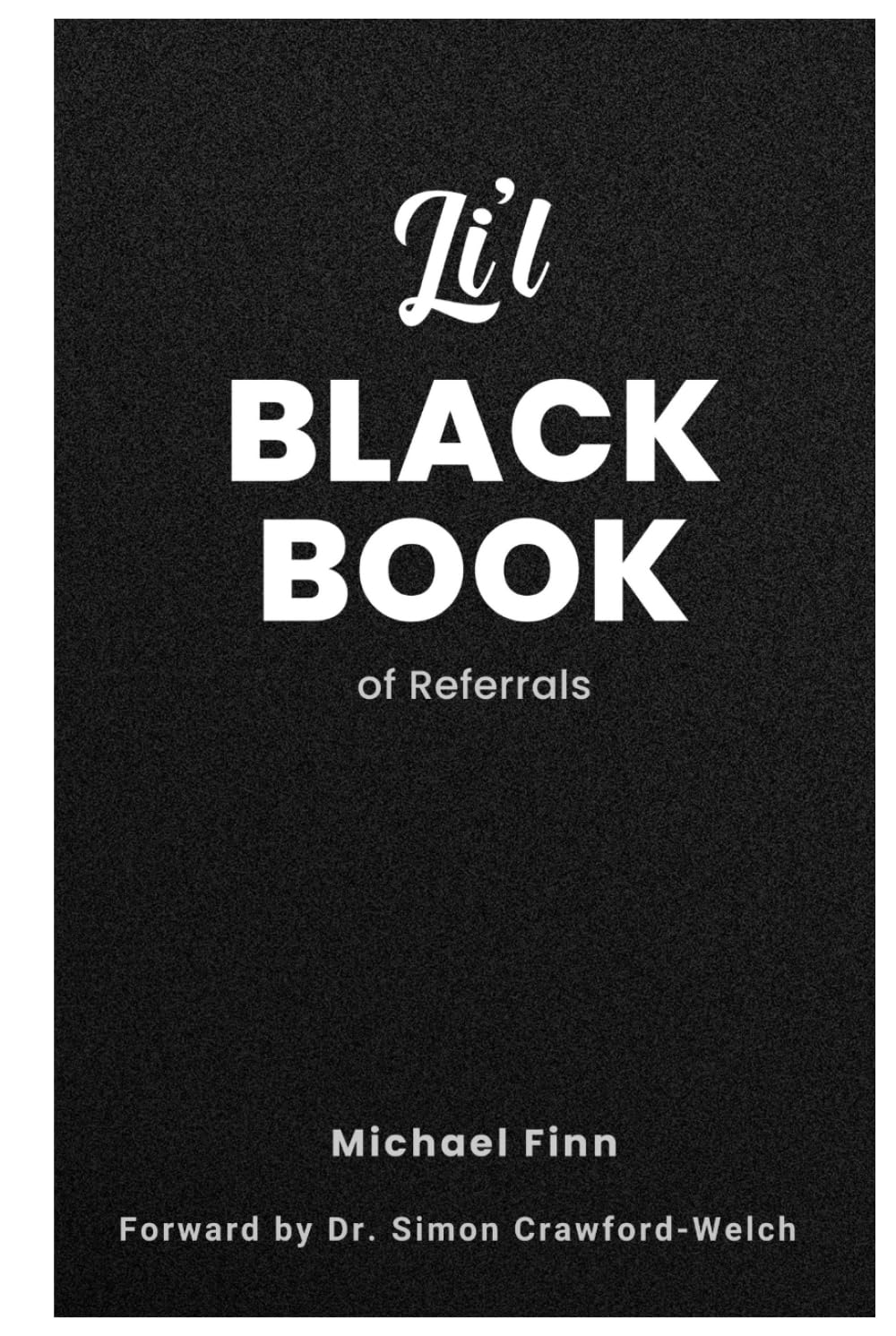 Li’l Black Book Of Referrals