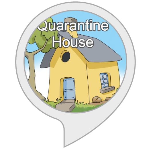 Quarantine House