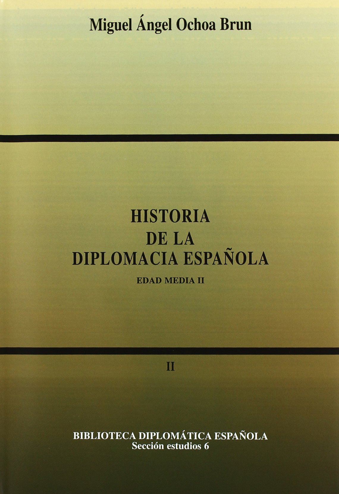 Historia de la diplomacia española: Edad Media II: 6