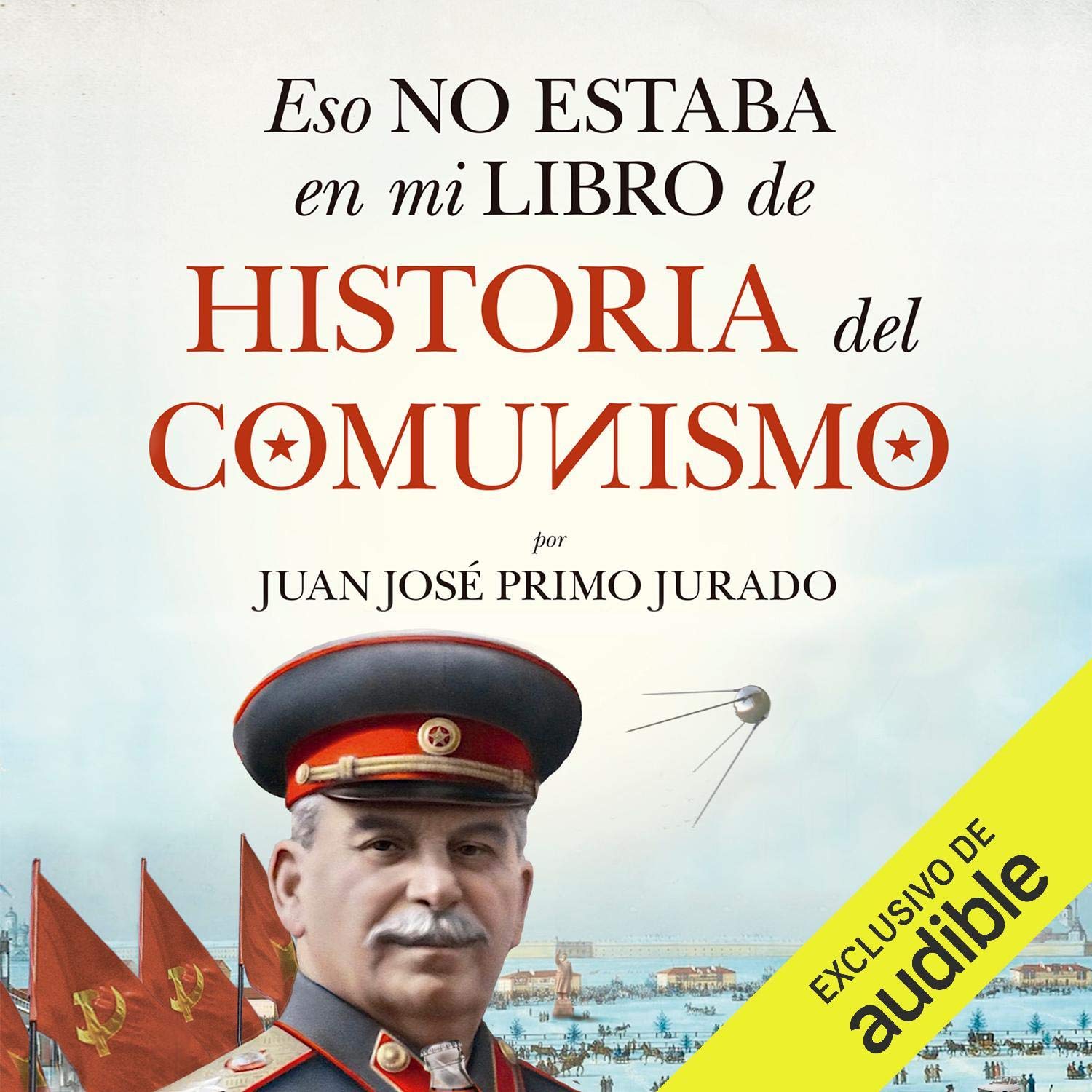 Cover art for Eso no estaba en mi libro de historia del Comunismo