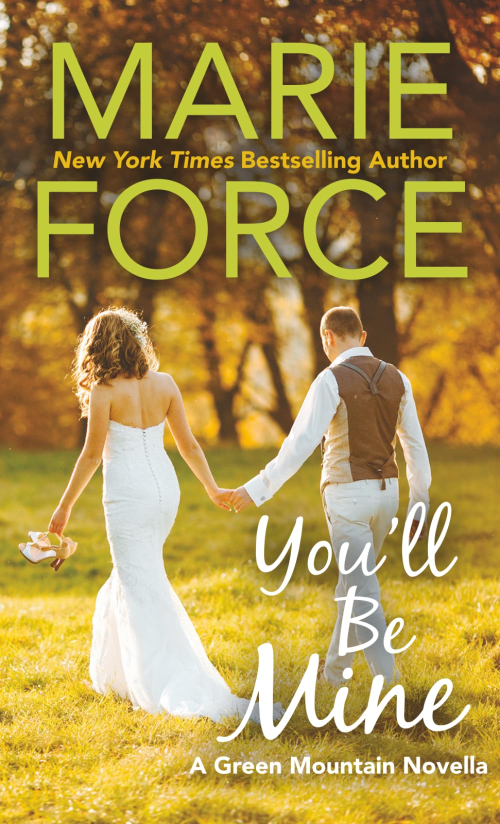 You'll Be Mine, A Green Mountain Series Novella