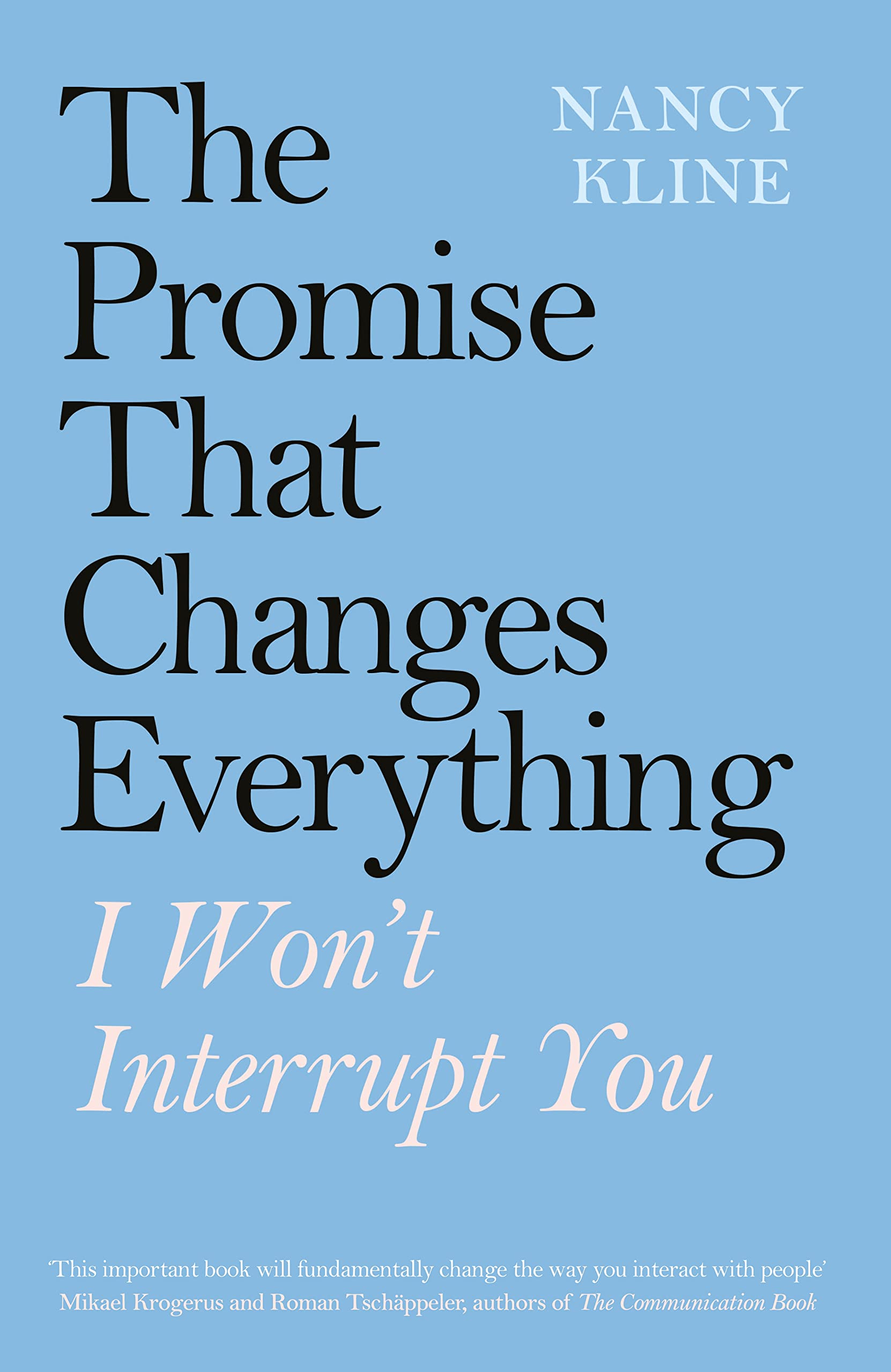 The Promise That Changes Everything: I Won’t Interrupt You