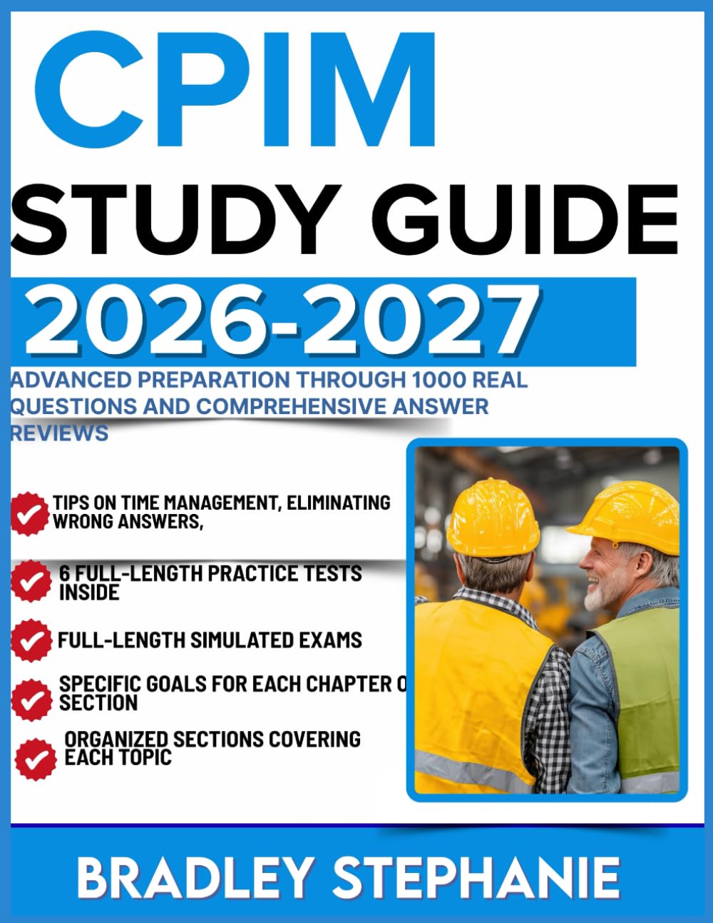CPIM STUDY GUIDE 2026-2027: Advanced Preparation Through 1000 Real Questions and Comprehensive Answer Reviews