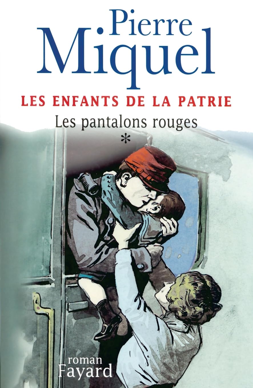 Les Enfants de la Patrie, tome 1: Les pantalons rouges