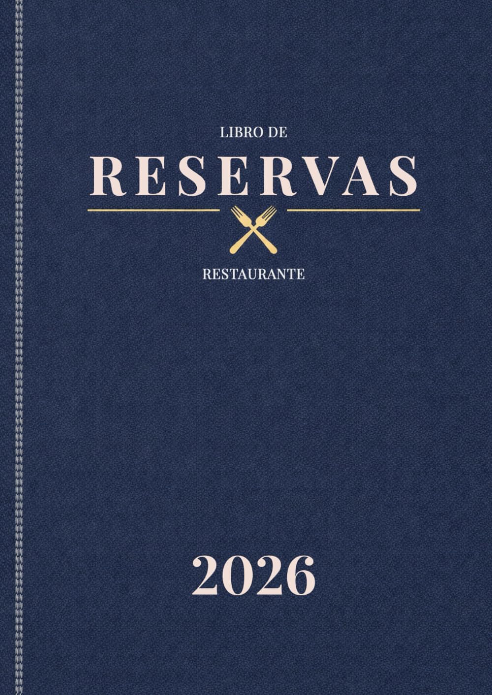 Libro de Reservas 2026 Restaurante 2 Páginas por Día: Del 1 de enero al 31 de diciembre de 2026 | de 11:00 a 21:00 Agenda anual profesional para ... hoteles, bares y bistrós | Gran formato A4