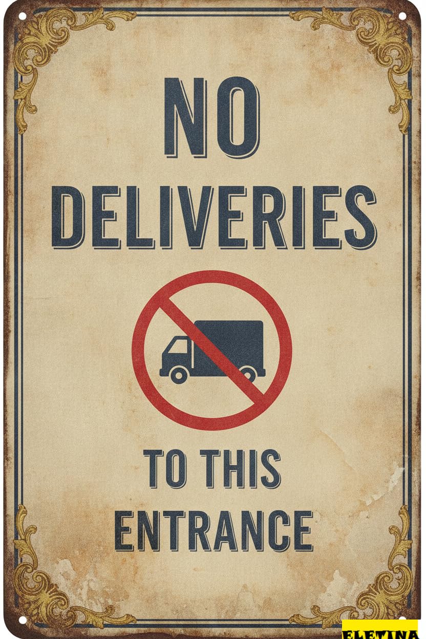 No Deliveries To This Entrance Metal Warning Wall Aluminum Safety Sign Outdoor Street Driveway Yard Road 8x12in